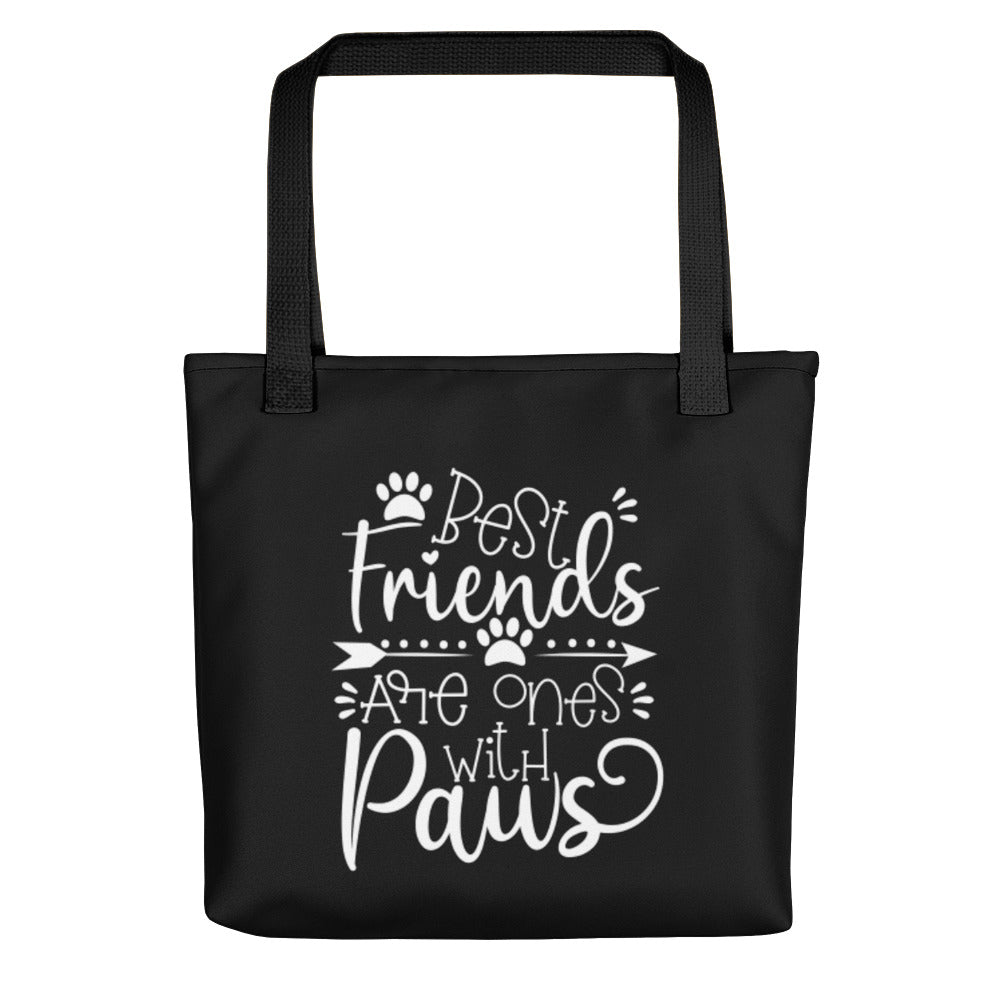 Best Friends are Ones with Paws Tote Bag