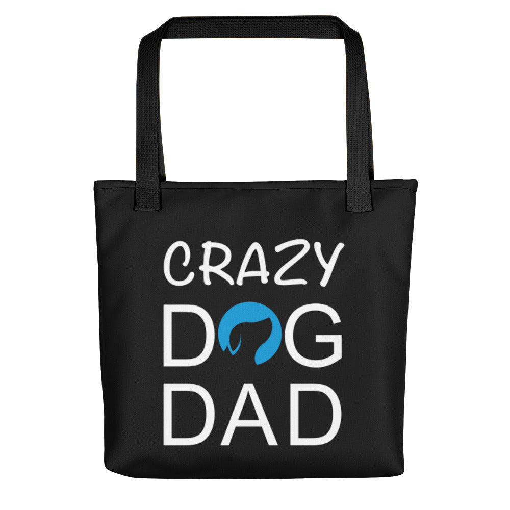 Crazy Dog Dad Tote Bag