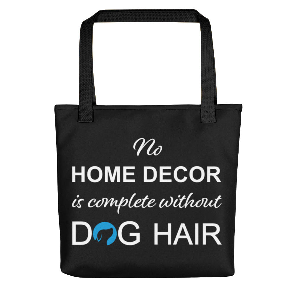 No Home Decor is Complete Without Dog Hair Tote Bag