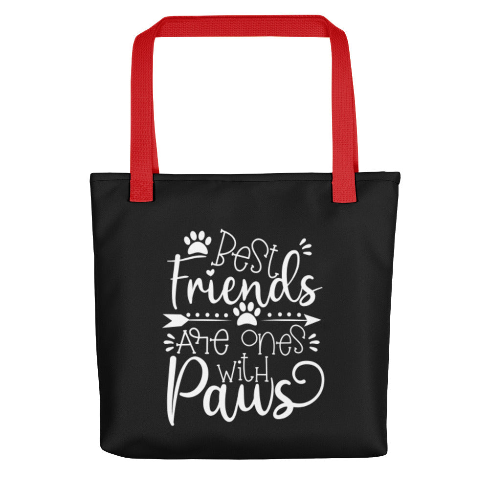 Best Friends are Ones with Paws Tote Bag