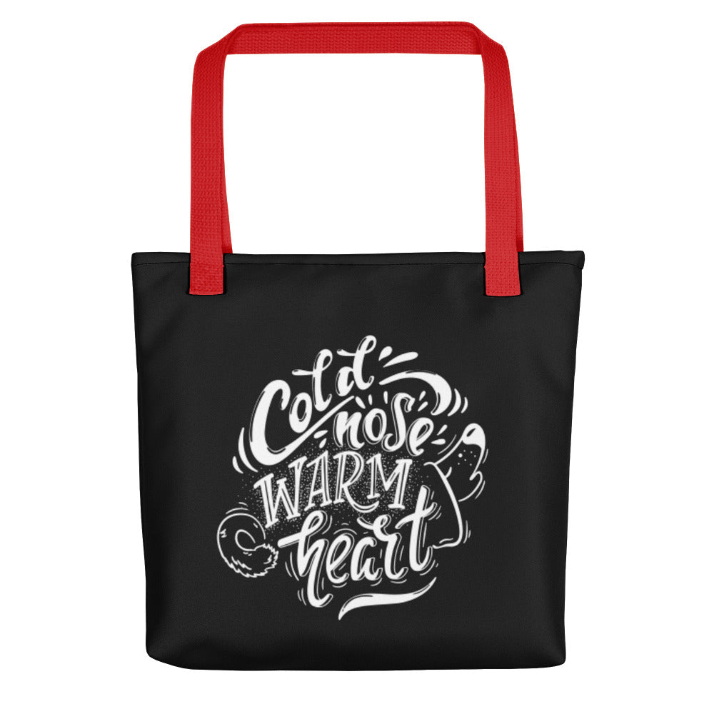 Cold Nose Warm Heart Tote Bag