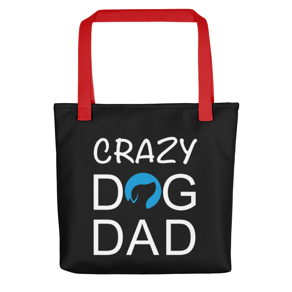 Crazy Dog Dad Tote Bag