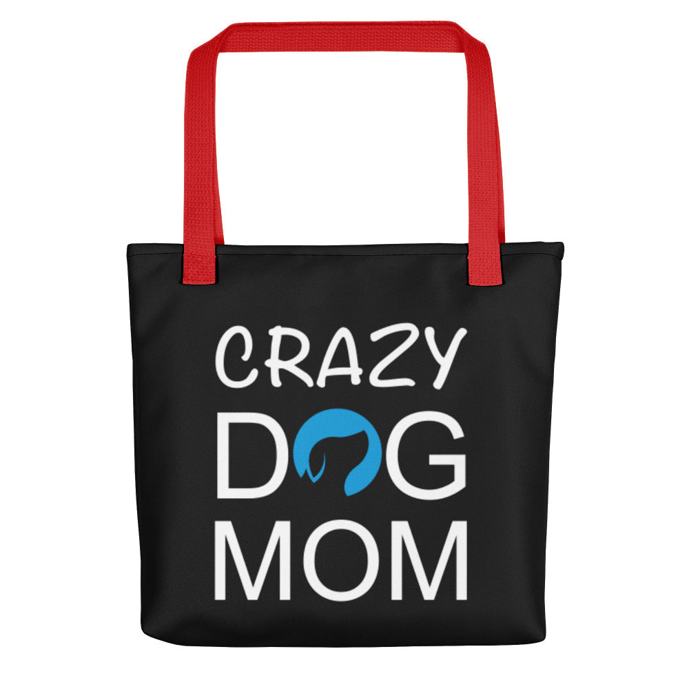 Crazy Dog Mom Tote Bag