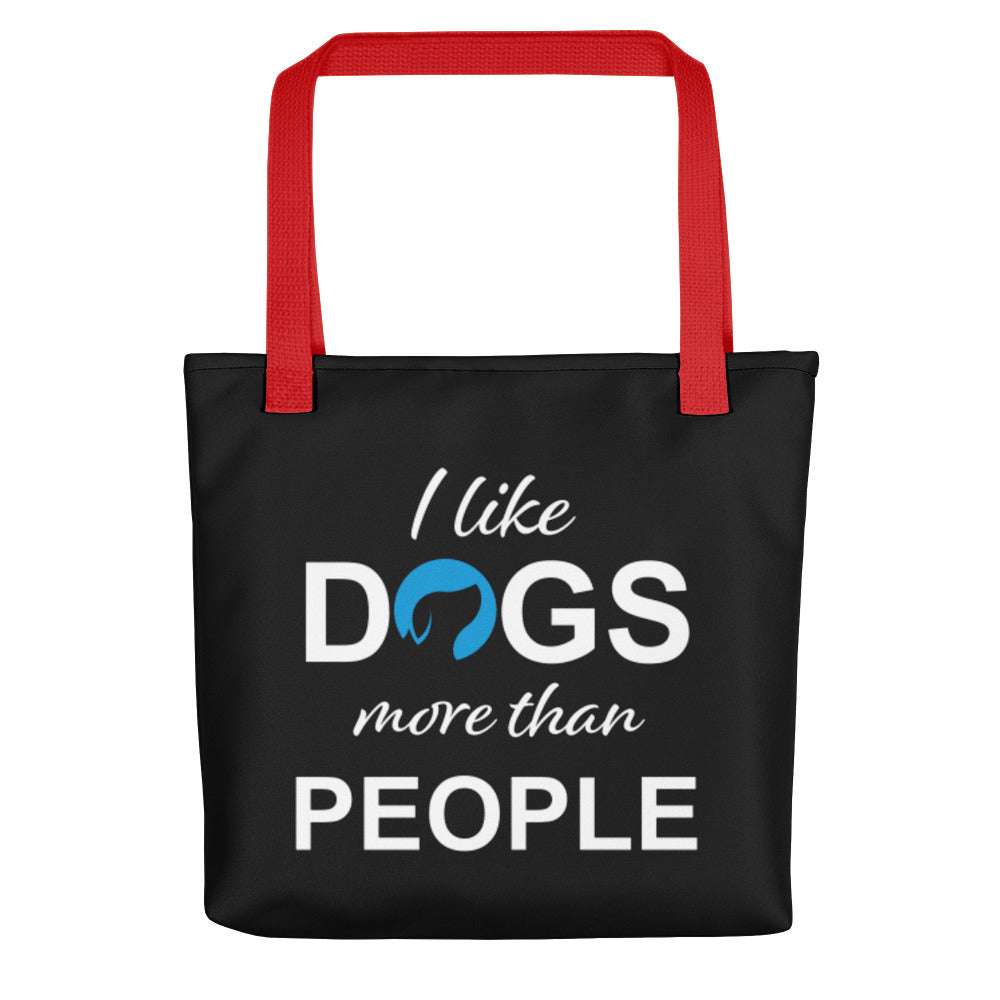 I Like Dogs More than People Tote Bag