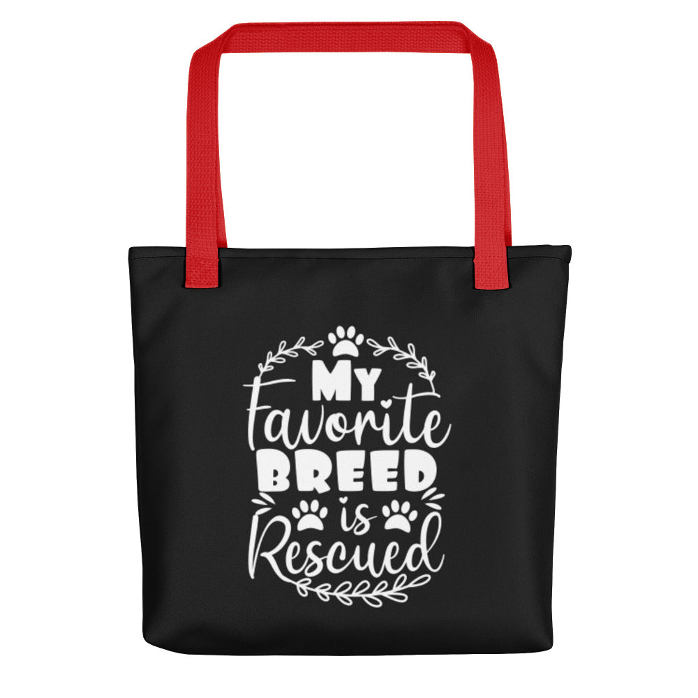 My Favorite Breed is Rescued Tote Bag