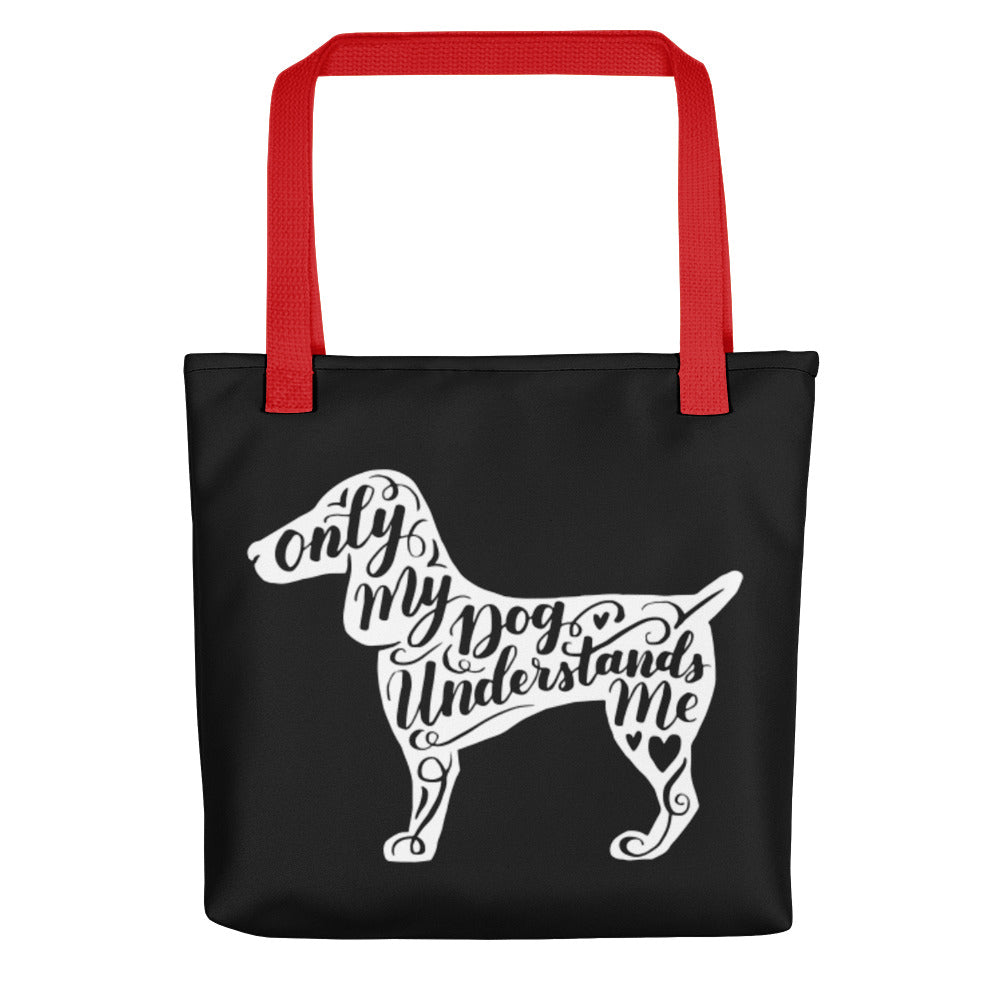 Only My Dog Understands Me Silhouette Tote Bag