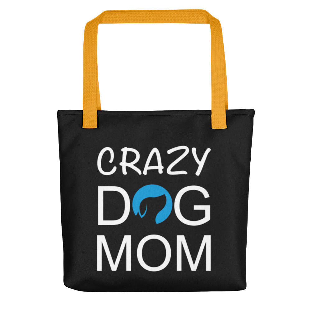 Crazy Dog Mom Tote Bag