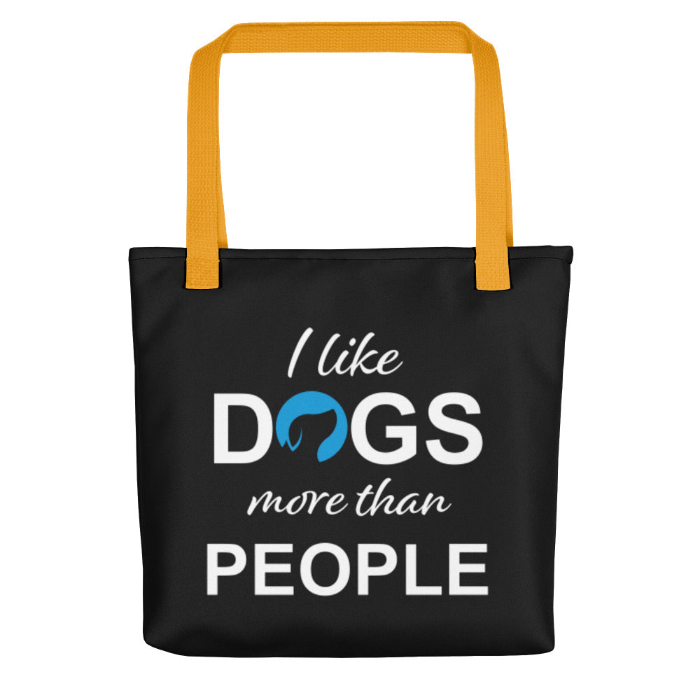 I Like Dogs More than People Tote Bag