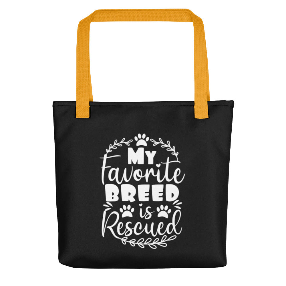 My Favorite Breed is Rescued Tote Bag