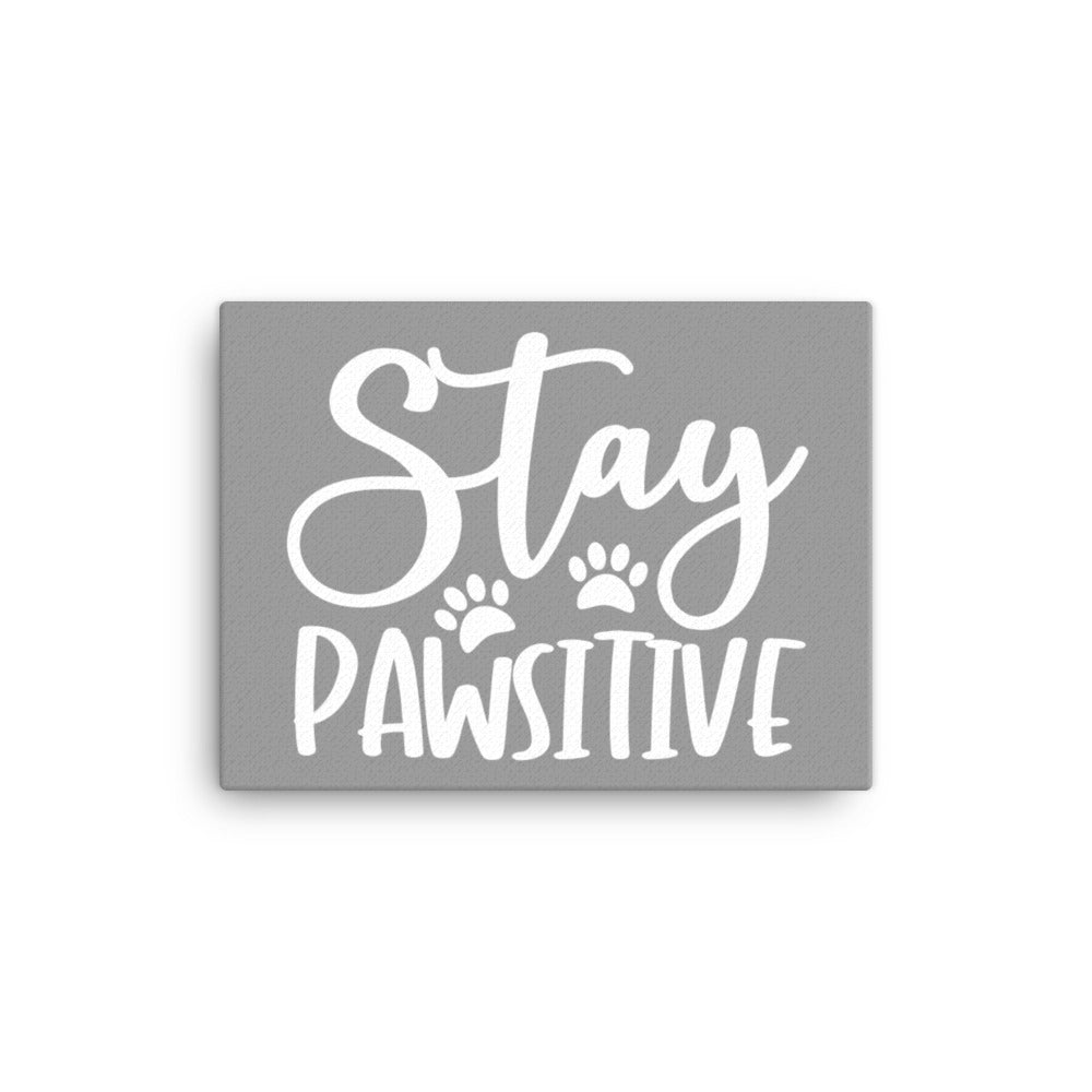 Stay Pawsitive Canvas - Grey