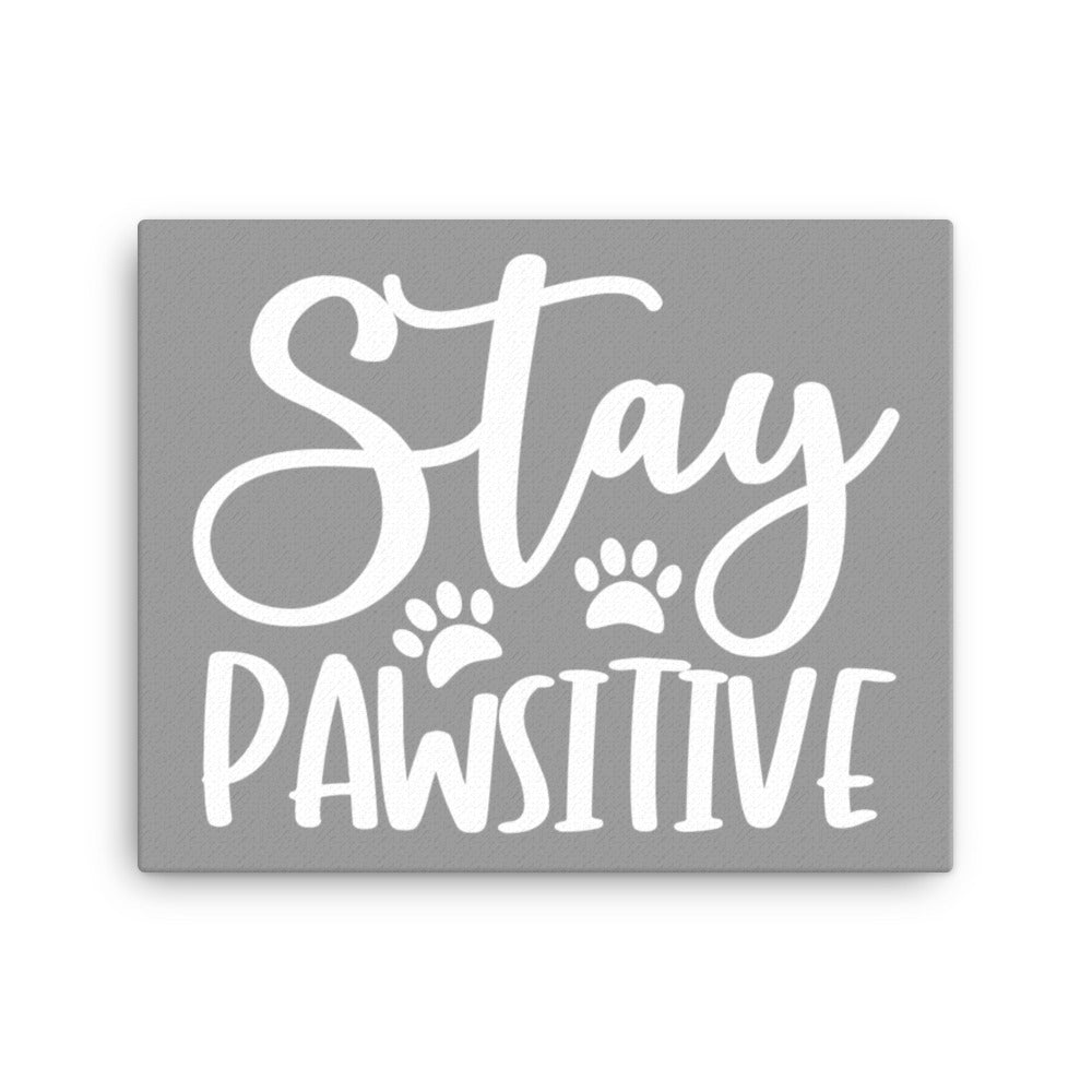 Stay Pawsitive Canvas - Grey