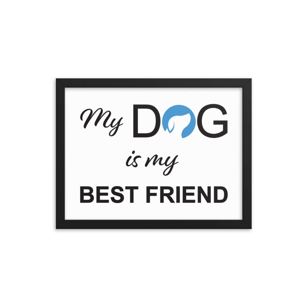 My Dog is My Best Friend Logo Framed Print