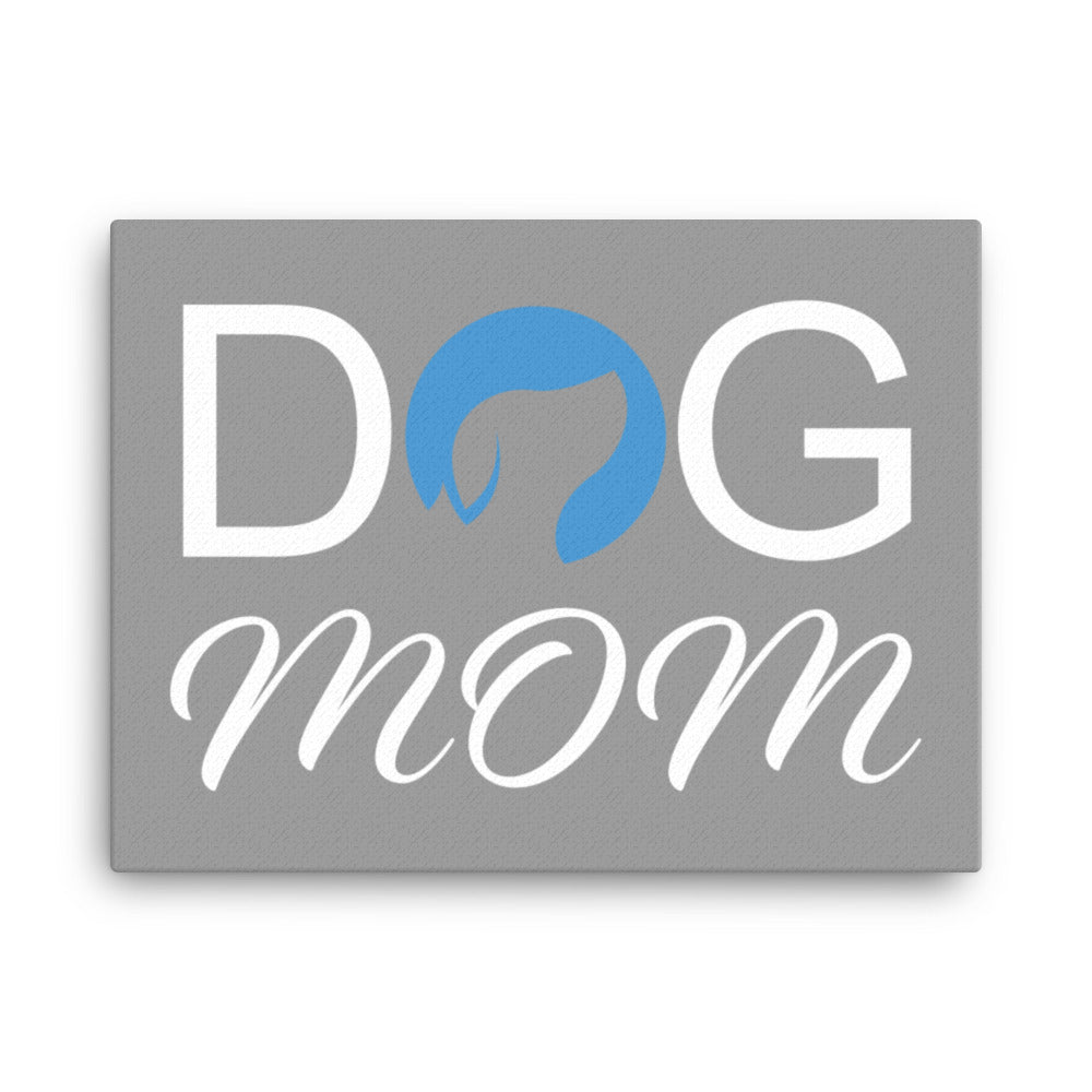 Dog Mom Canvas - Grey