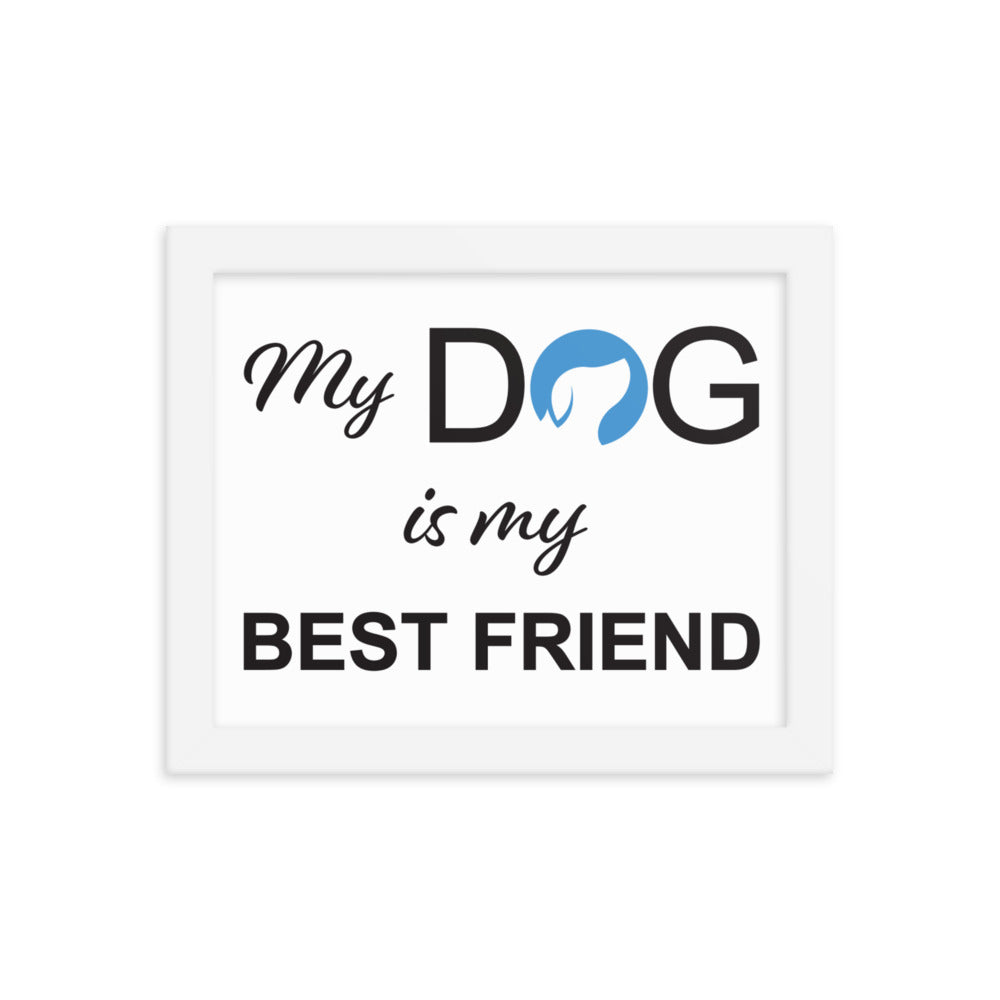 My Dog is My Best Friend Logo Framed Print