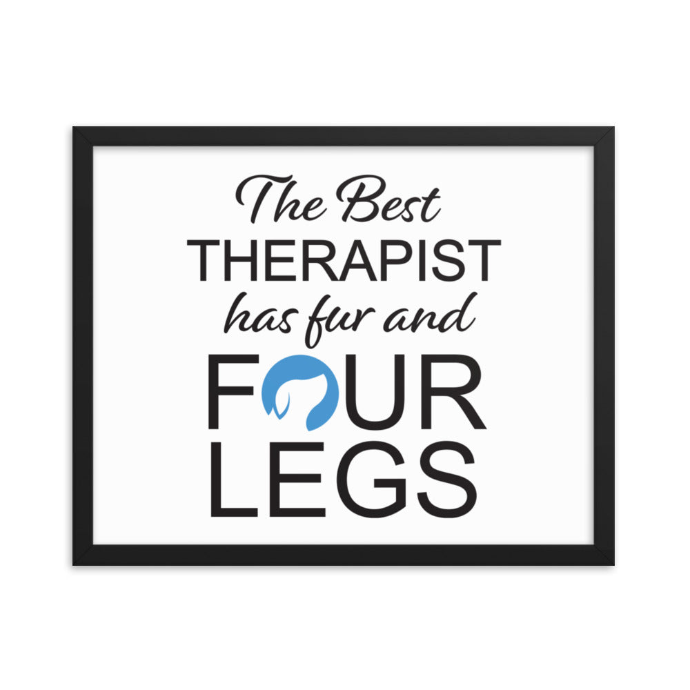 The Best Therapist Has Fur and Four Legs Logo Framed Print