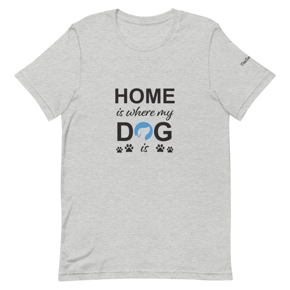 Home is Where My Dog Is Logo Tee