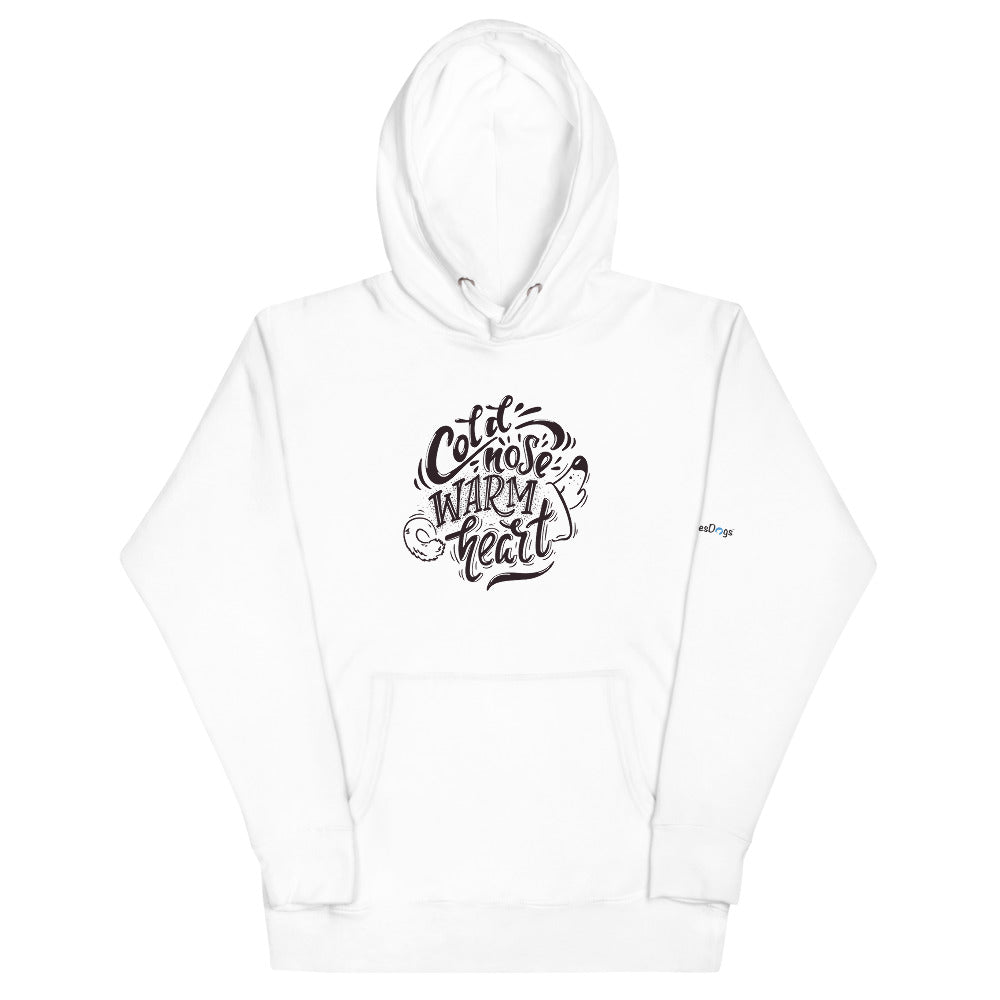 Cold Nose Warm Heart Hoodie