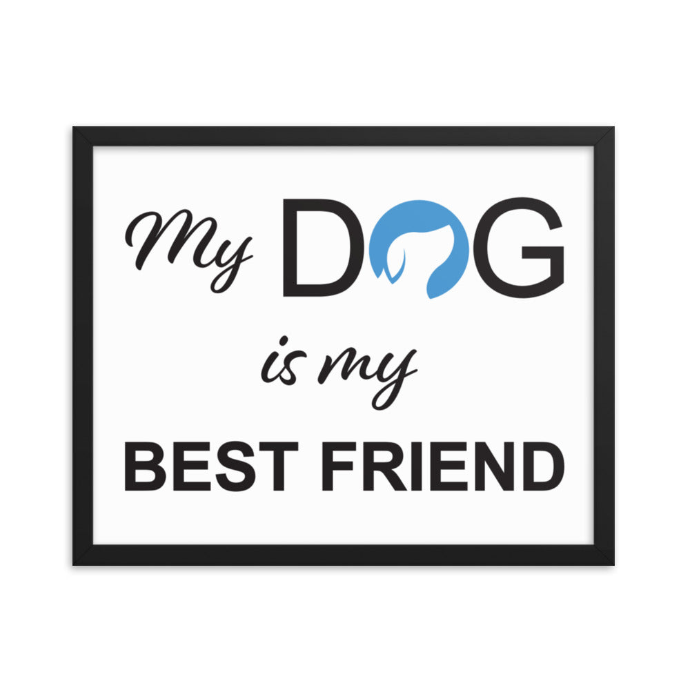 My Dog is My Best Friend Logo Framed Print