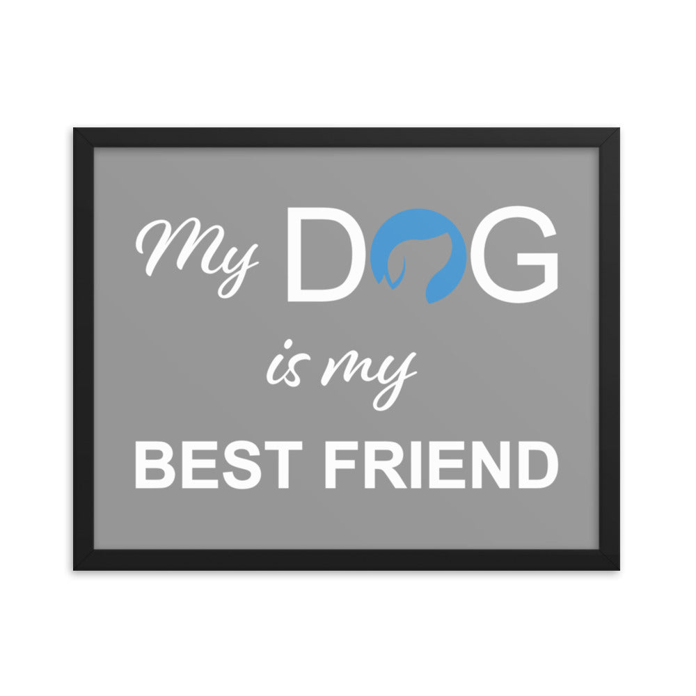 My Dog is My Best Friend Logo Framed Print - Grey