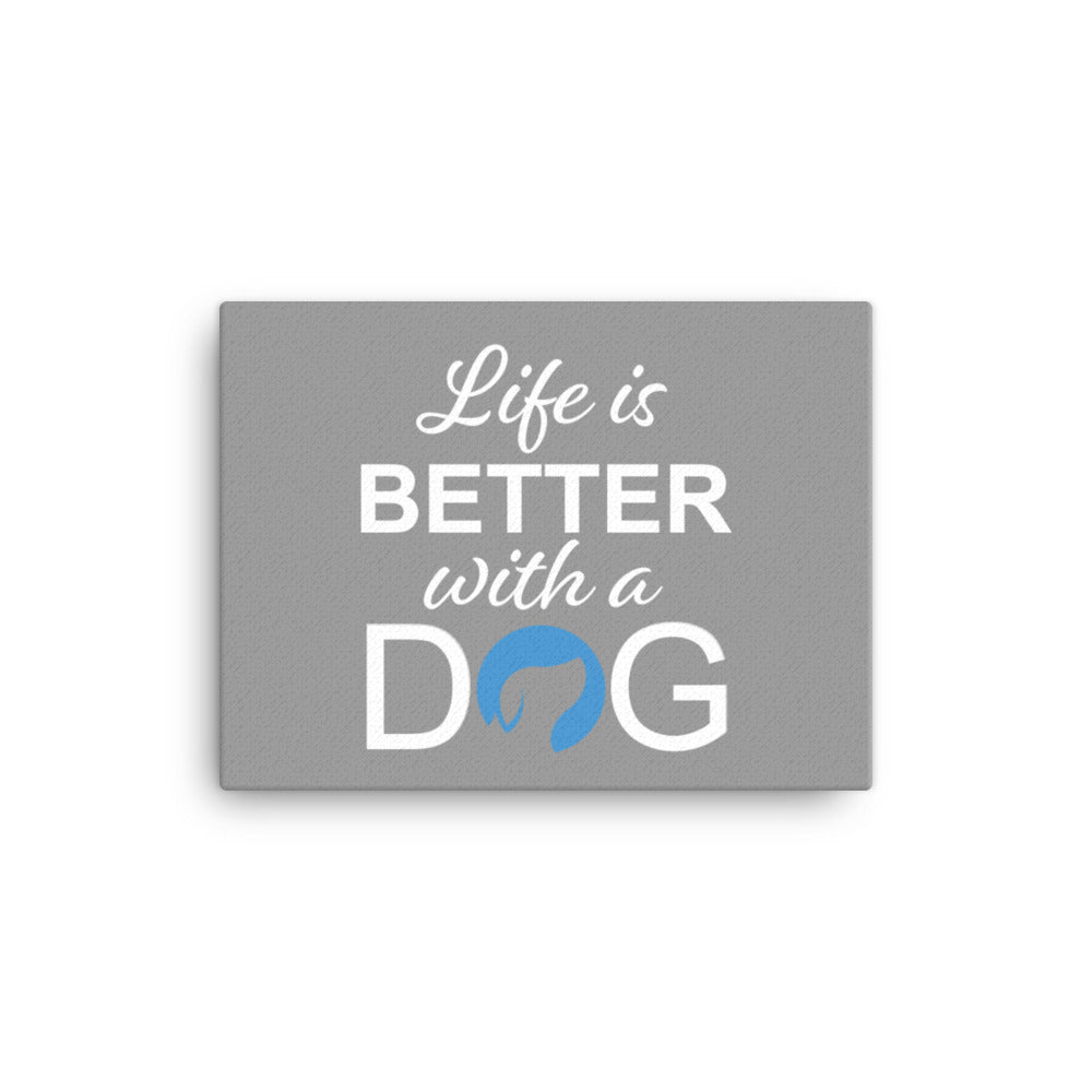 Life is Better with a Dog Logo Canvas - Grey