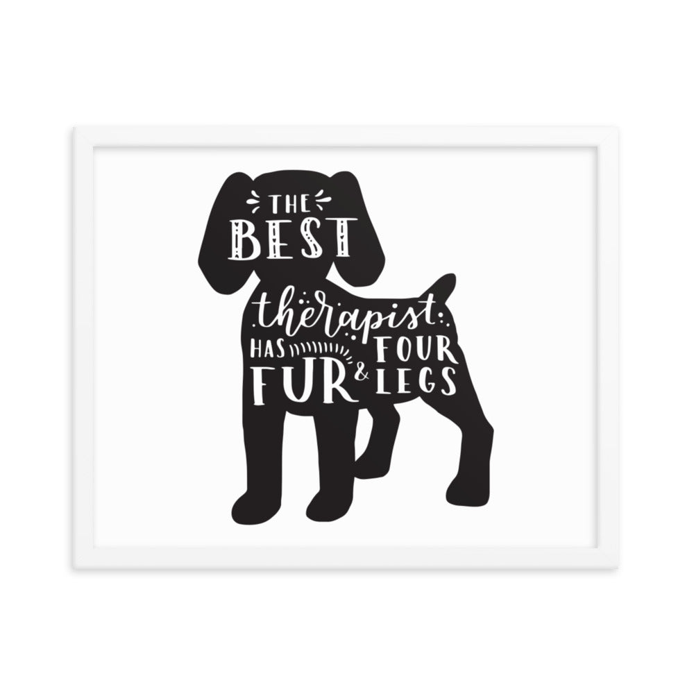 The Best Therapist Has Fur and Four Legs Silhouette Framed Print