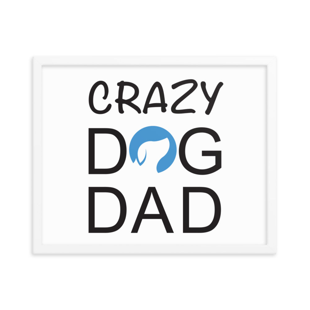 Crazy Dog Dad Framed Print