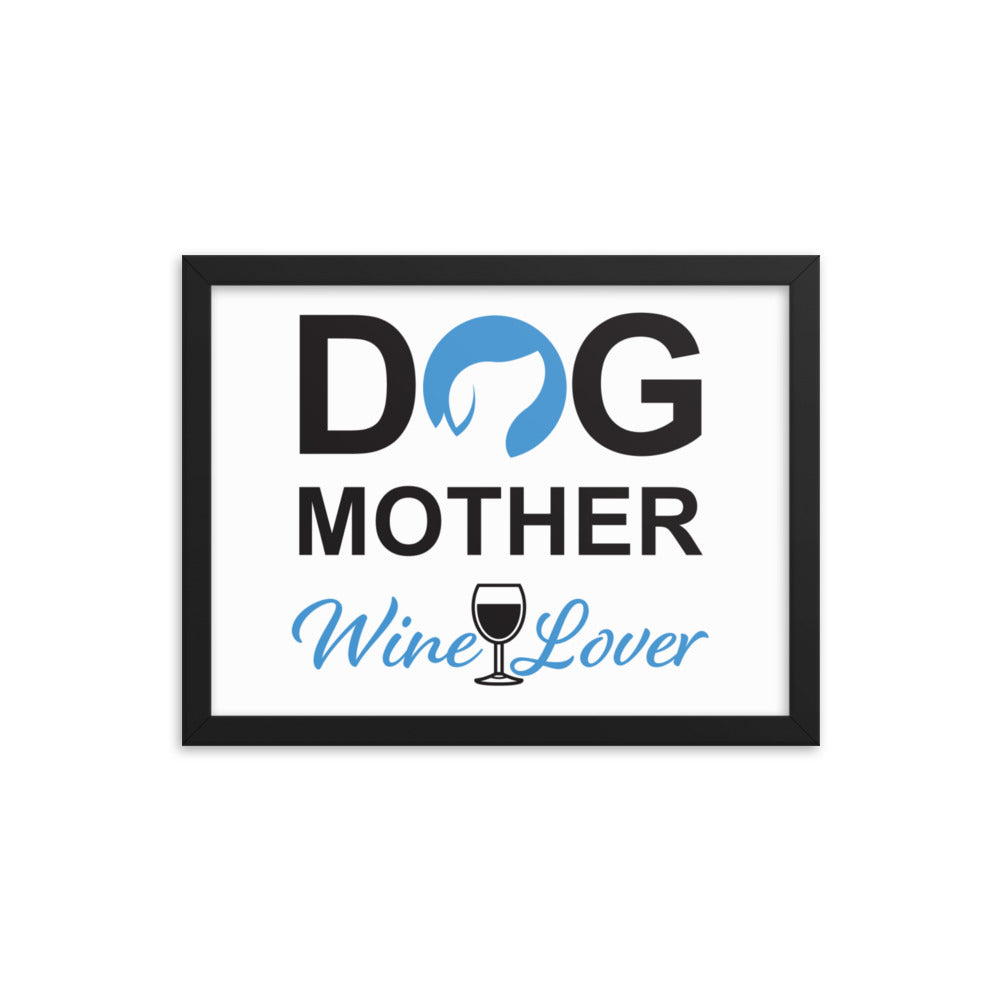 Dog Mother Wine Lover Framed Print