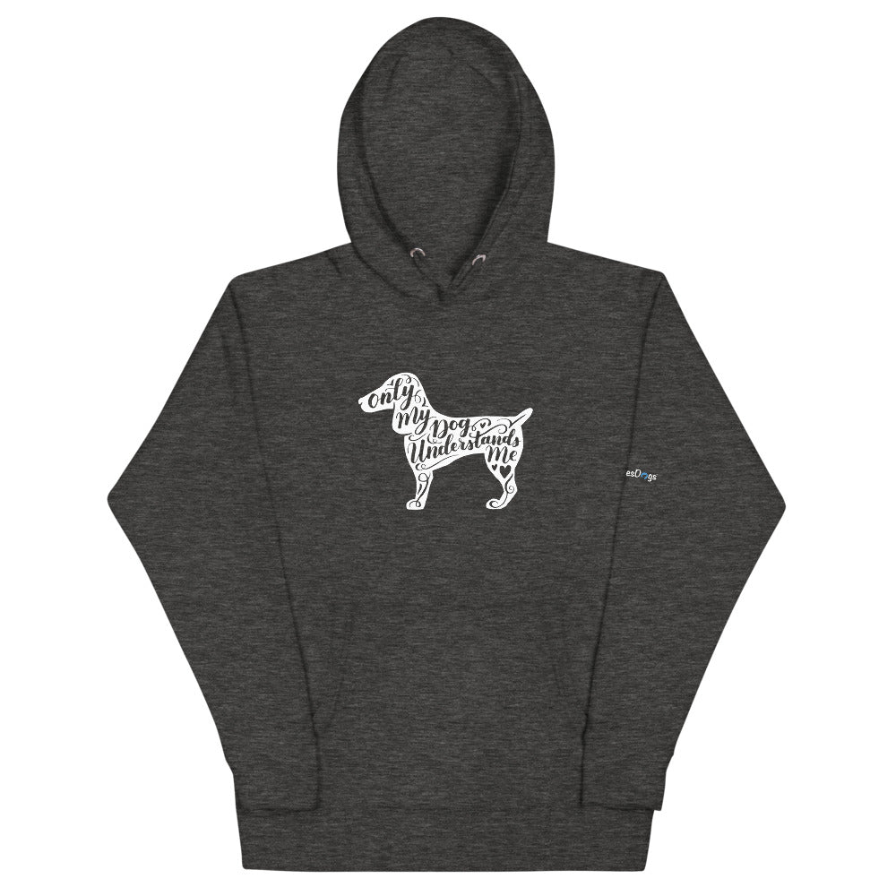 Only My Dog Understands Me Silhouette Hoodie