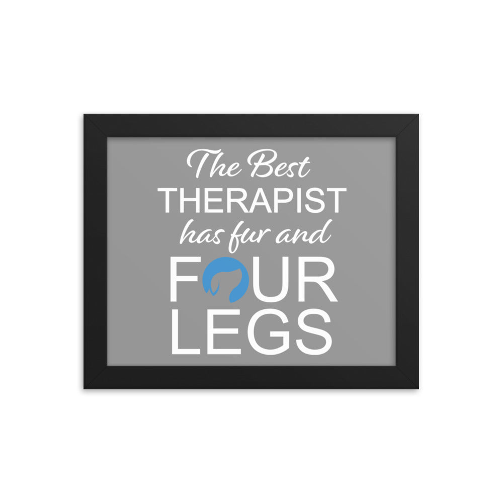 The Best Therapist Has Fur and Four Legs Logo Framed Print - Grey