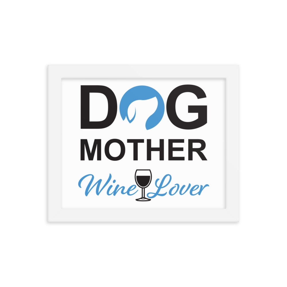 Dog Mother Wine Lover Framed Print