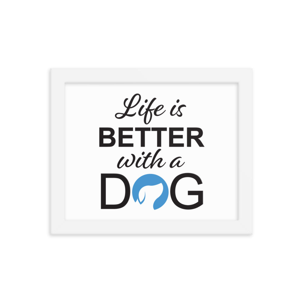 Life is Better with a Dog Logo Framed Print