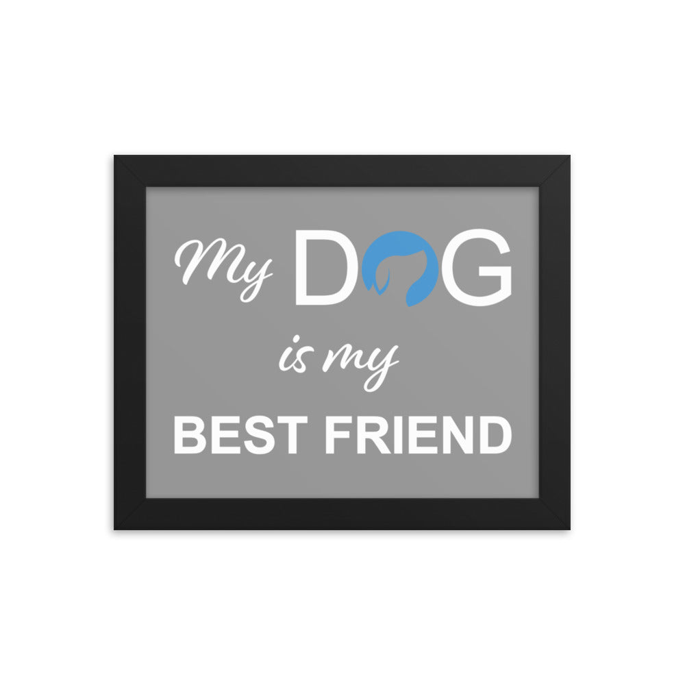 My Dog is My Best Friend Logo Framed Print - Grey