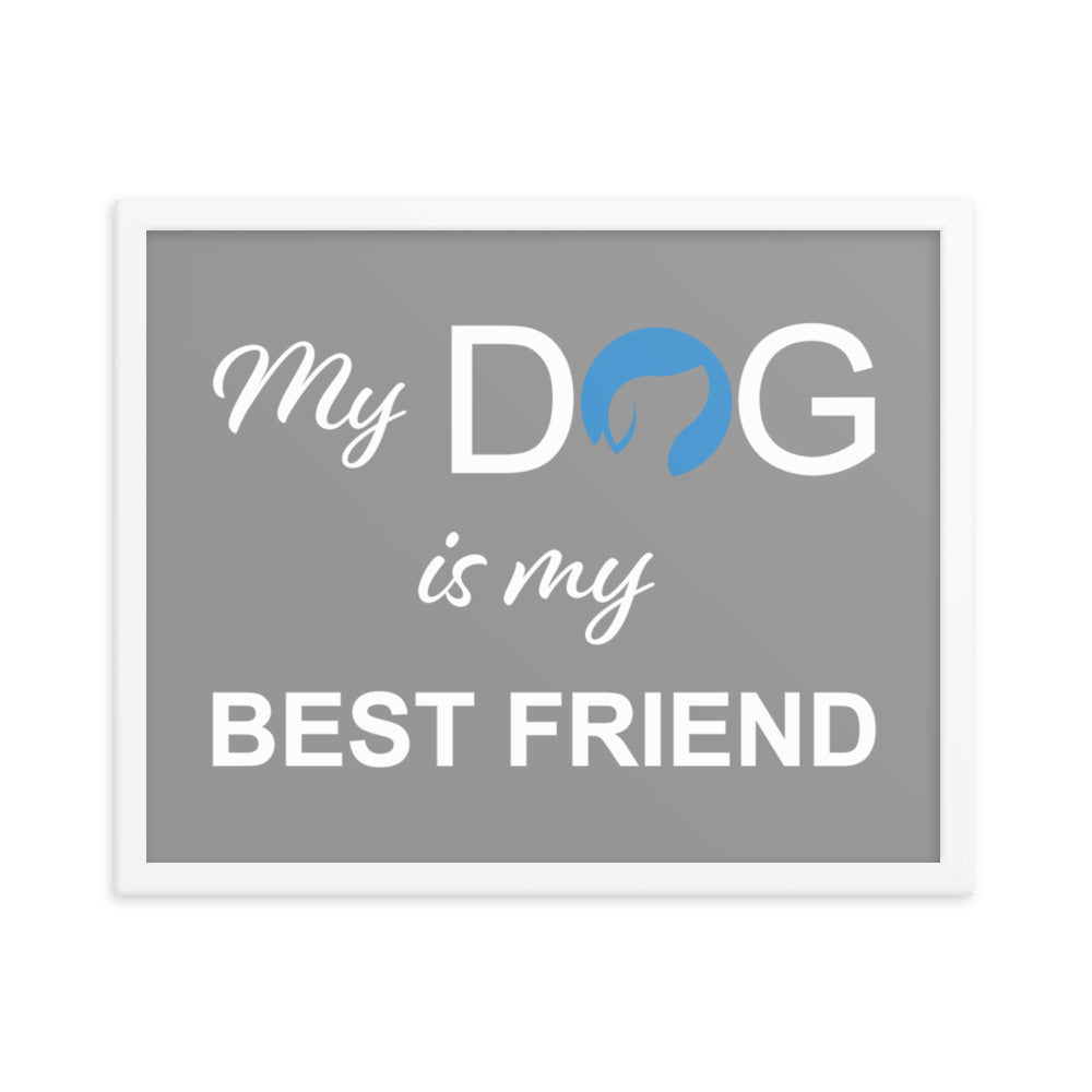 My Dog is My Best Friend Logo Framed Print - Grey