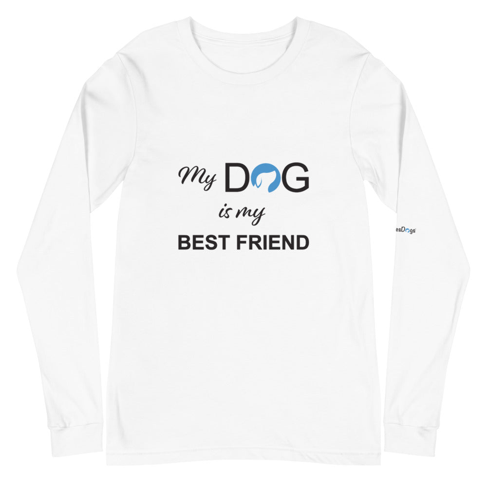 My Dog is My Best Friend Logo Long Sleeve Tee