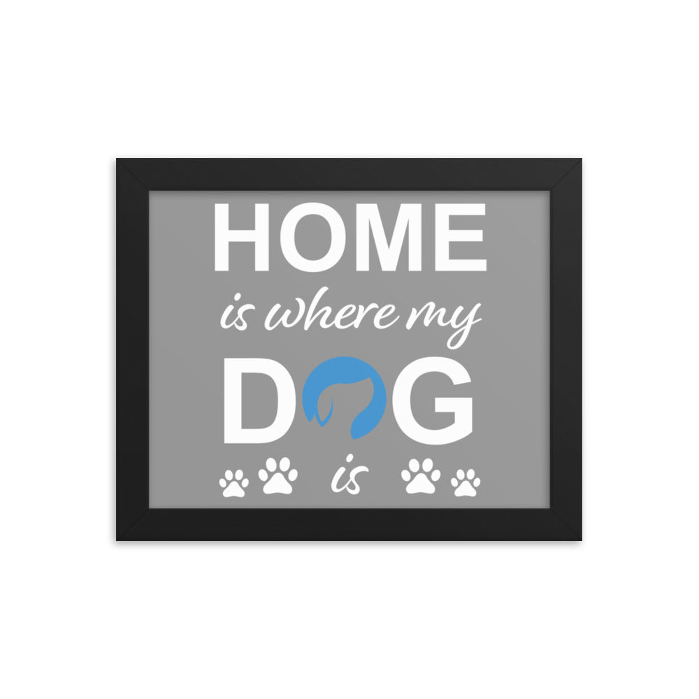 Home is Where My Dog Is Logo Framed Print - Grey