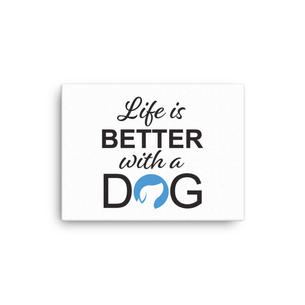 Life is Better with a Dog Logo Canvas