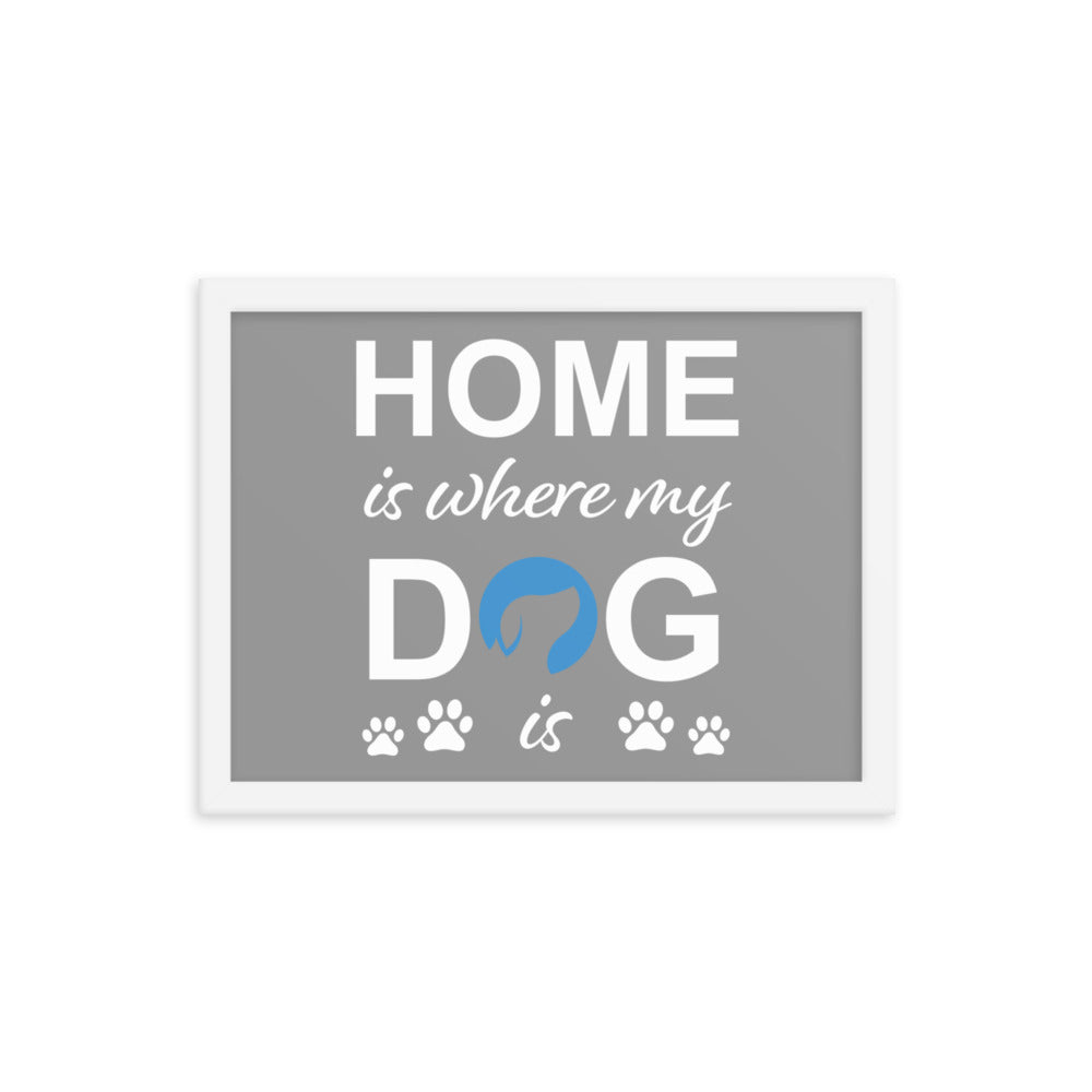 Home is Where My Dog Is Logo Framed Print - Grey