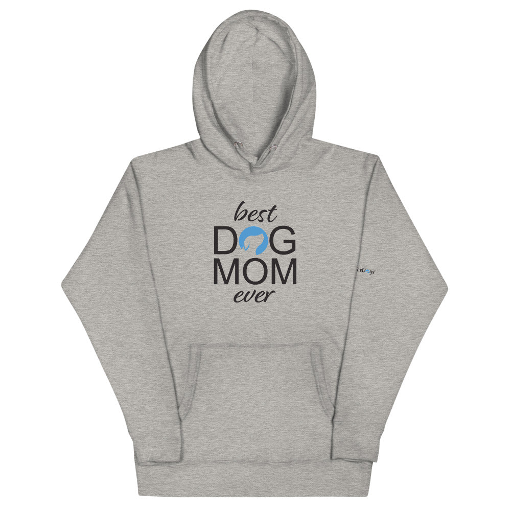 Best Dog Mom Ever Hoodie