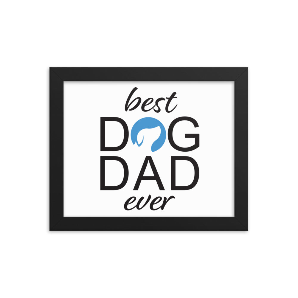 Best Dog Dad Ever Framed Print