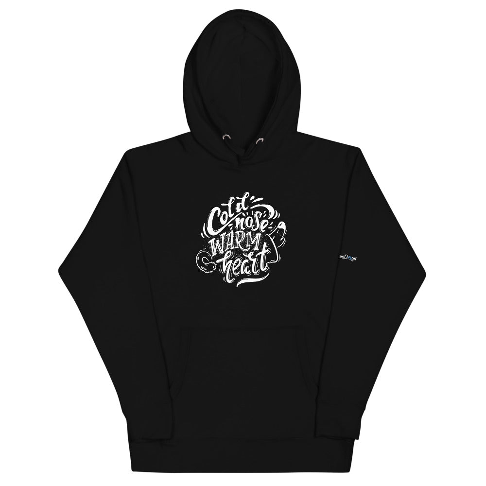 Cold Nose Warm Heart Hoodie