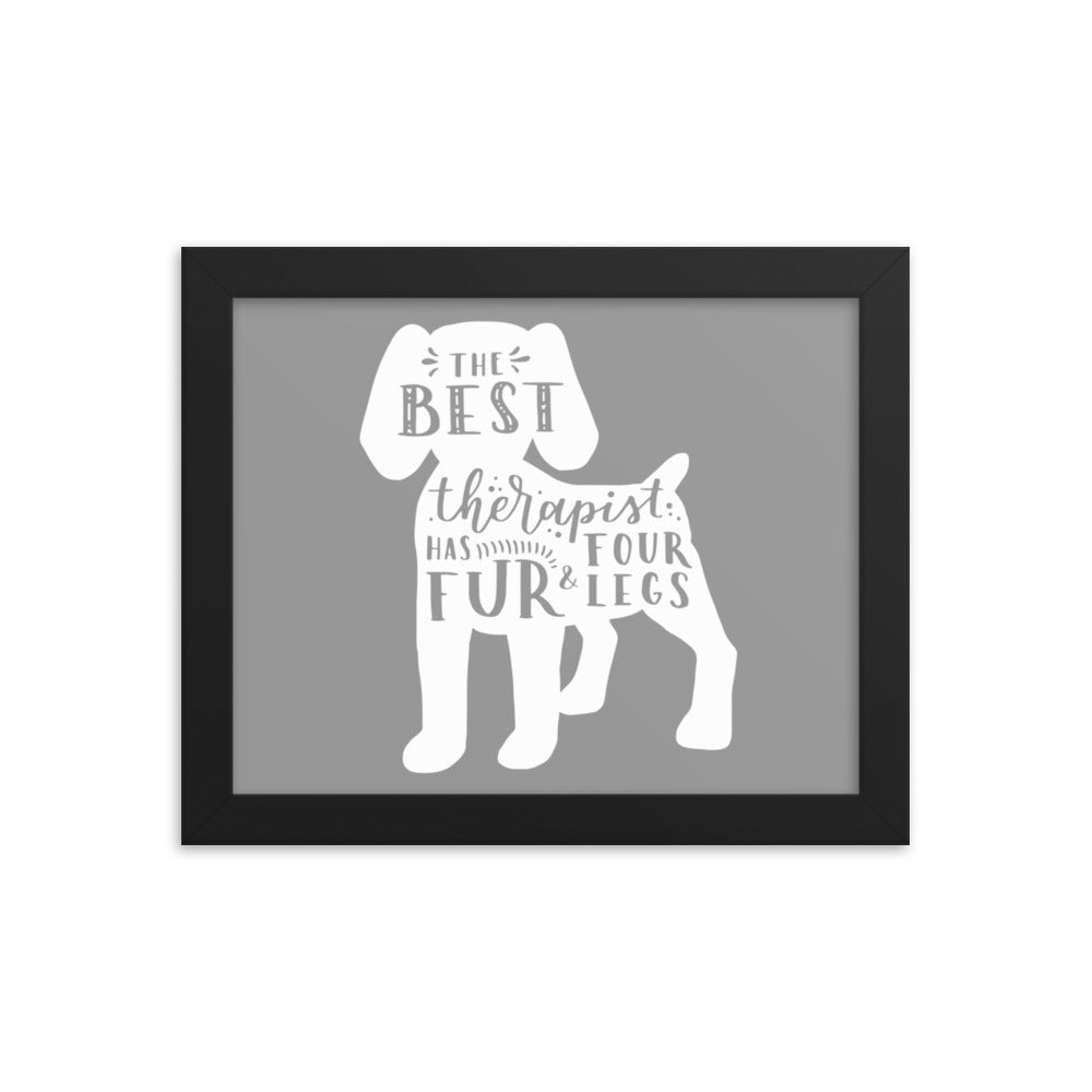 The Best Therapist Has Fur and Four Legs Silhouette Framed Print - Grey