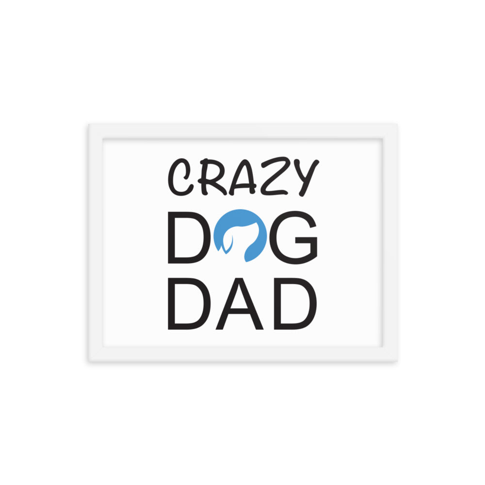 Crazy Dog Dad Framed Print