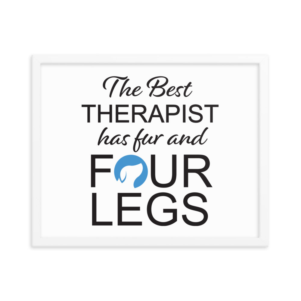 The Best Therapist Has Fur and Four Legs Logo Framed Print