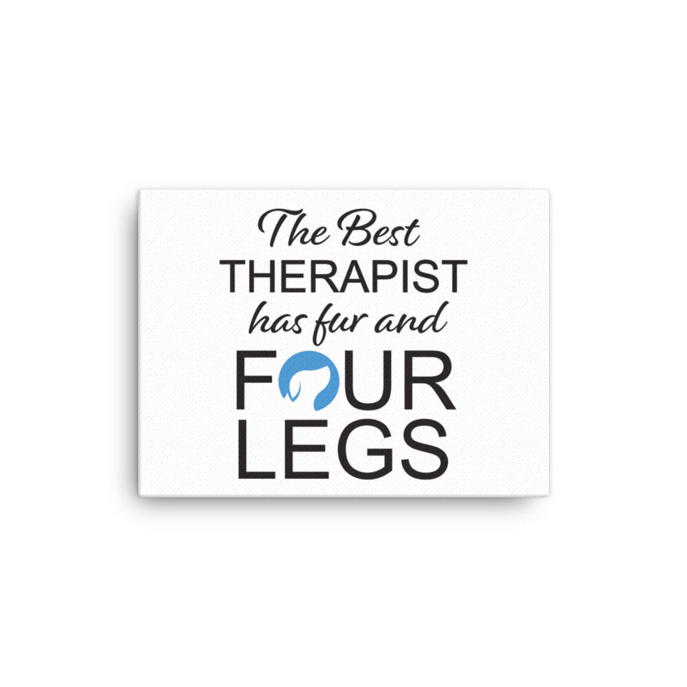 The Best Therapist Has Fur and Four Legs Logo Canvas