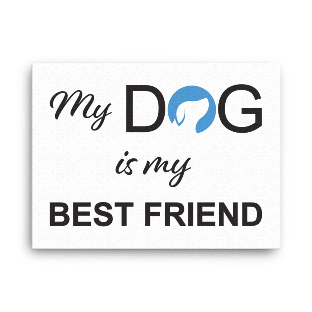 My Dog is My Best Friend Logo Canvas