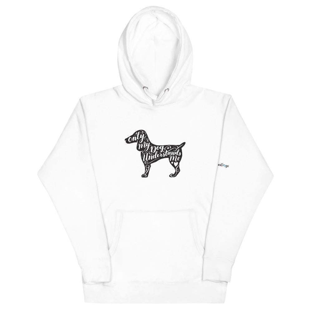 Only My Dog Understands Me Silhouette Hoodie