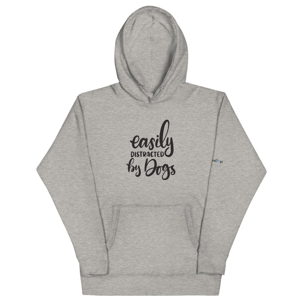 Easily Distracted by Dogs Hoodie