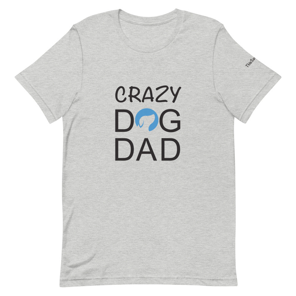 Crazy Dog Dad Tee