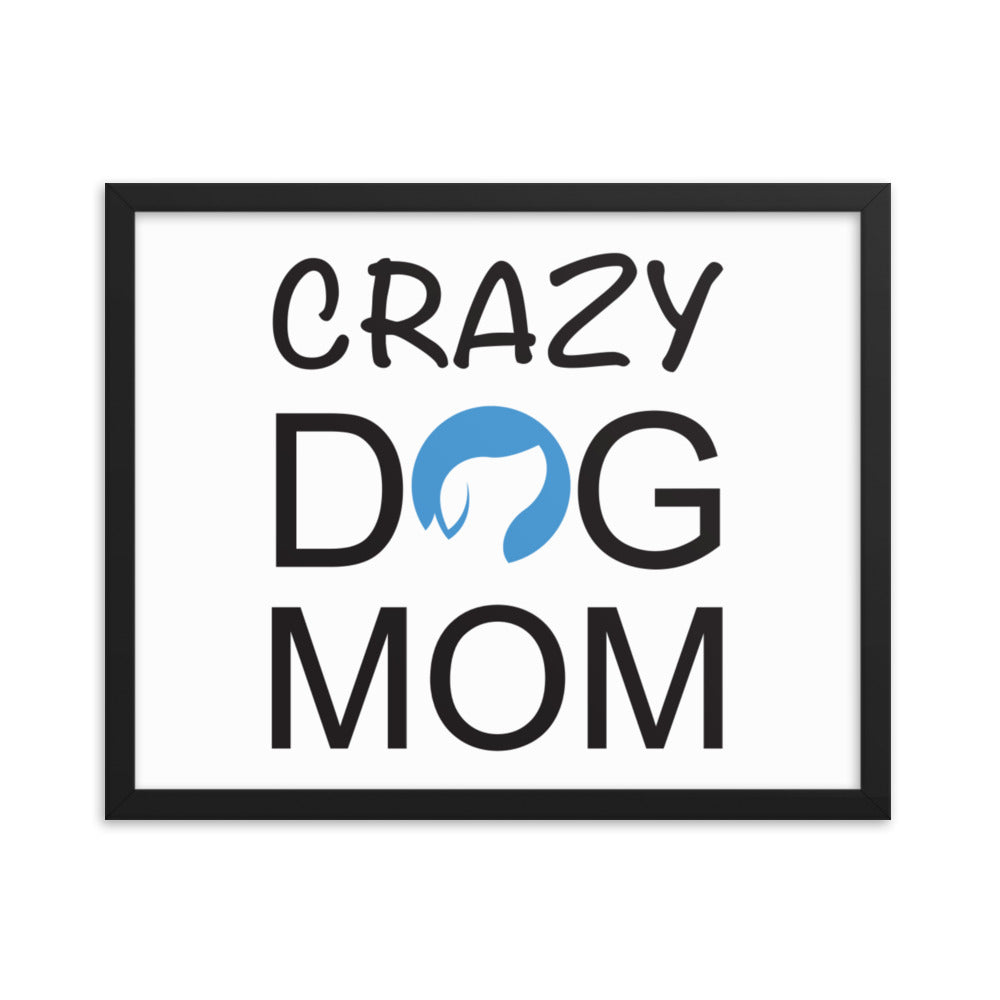 Crazy Dog Mom Framed Print