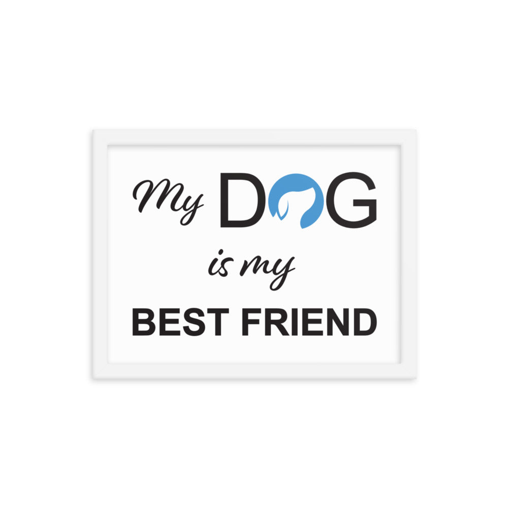 My Dog is My Best Friend Logo Framed Print